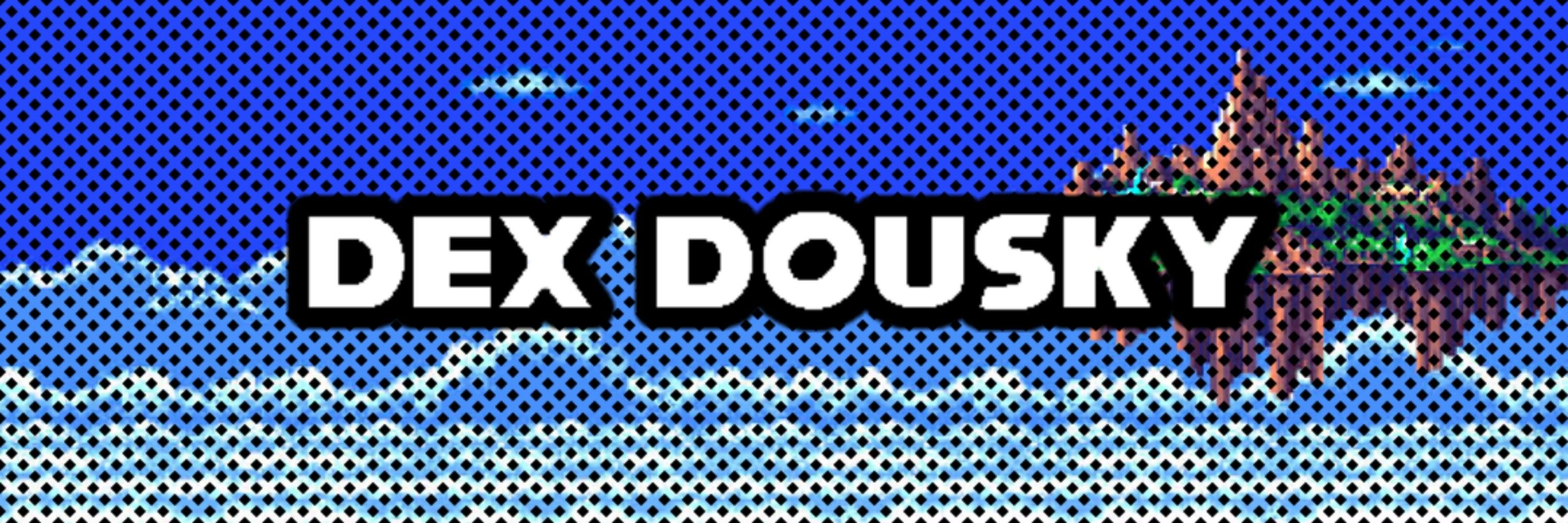 Dex Dousky ∞