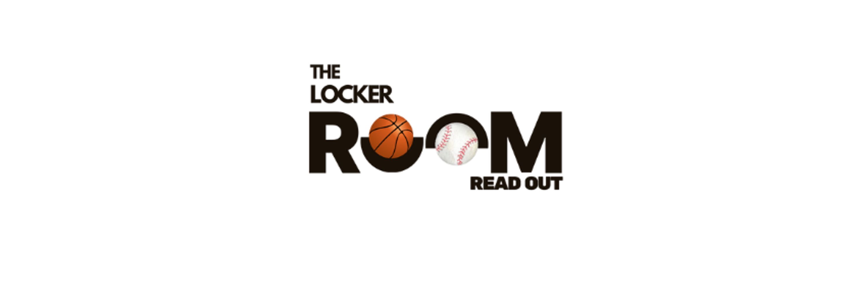 The Locker Room Read-Out