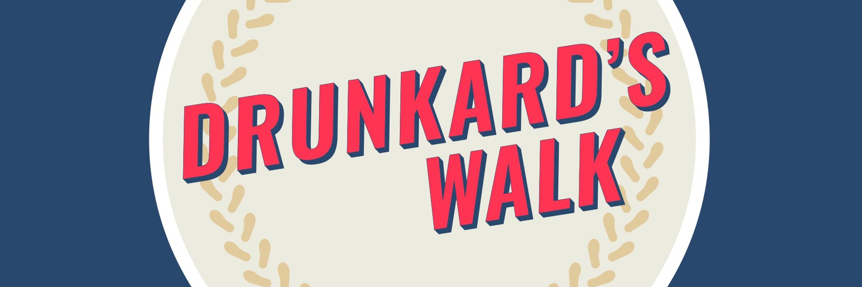 Drunkard's Walk Podcast