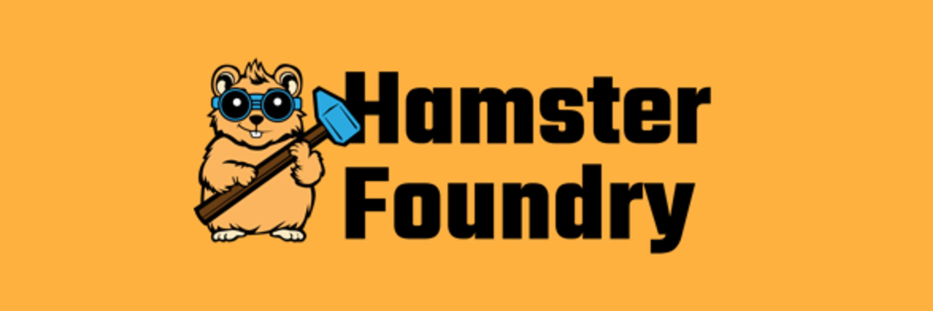 Hamster Foundry