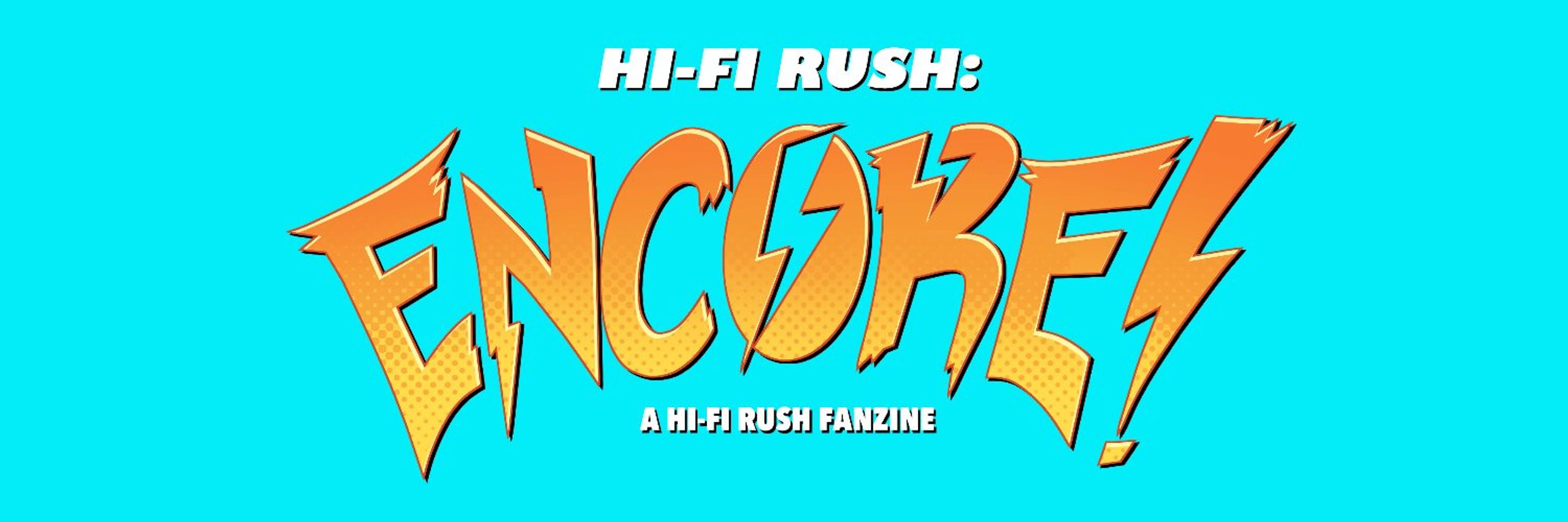 HI FI RUSH: ENCORE!