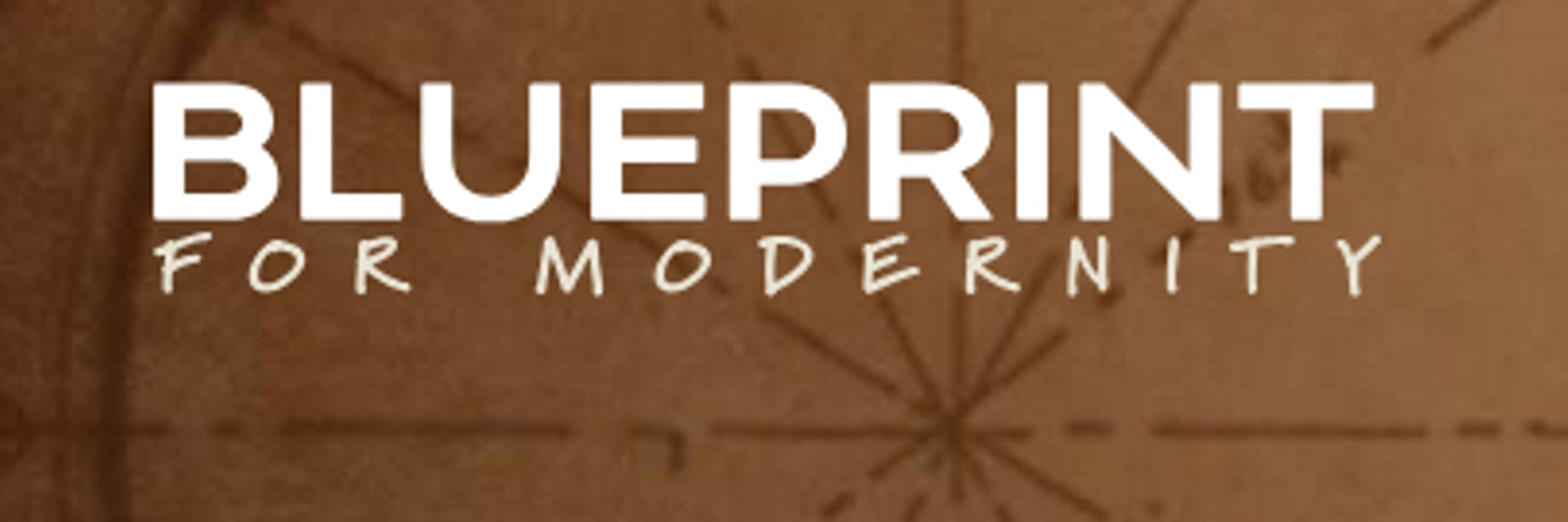 Blueprint for Modernitty. 