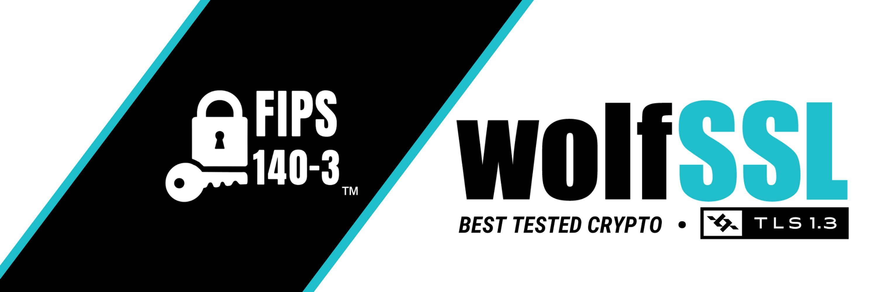 wolfSSL Embedded SSL/TLS; FIPS 140-3