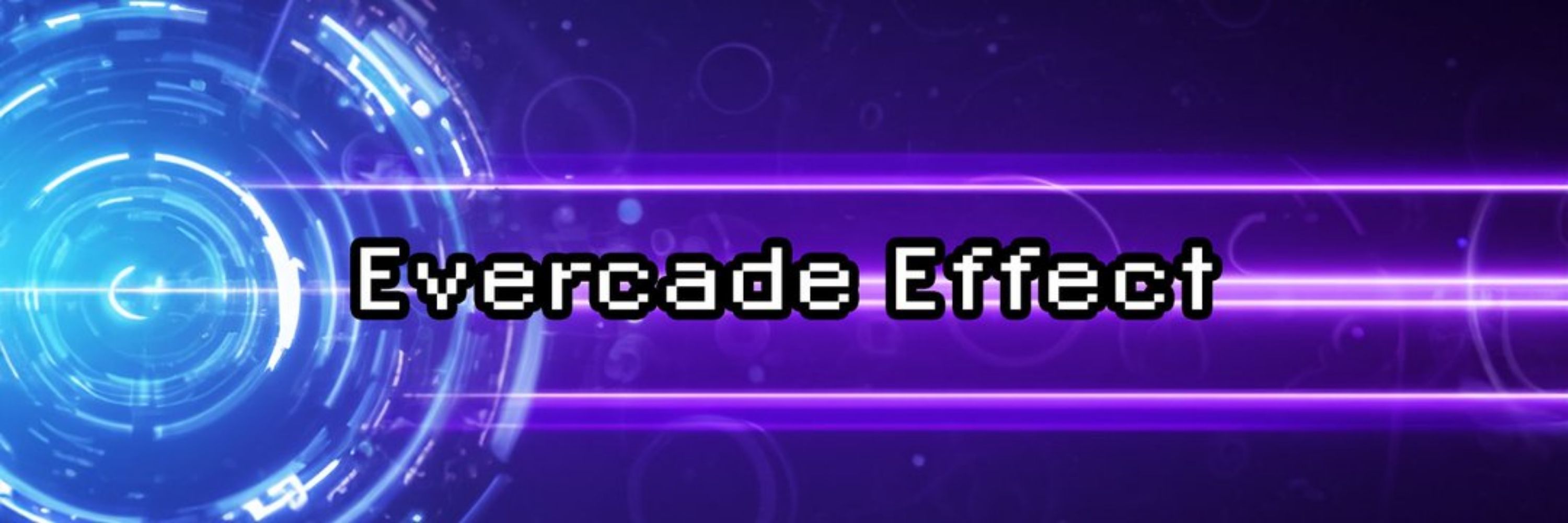 Evercade Effect