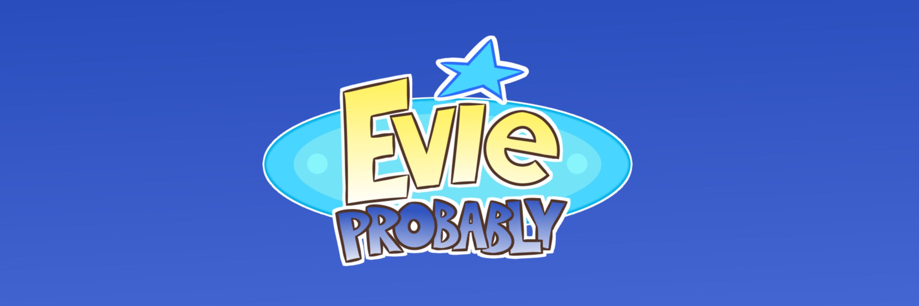 EvieProbably