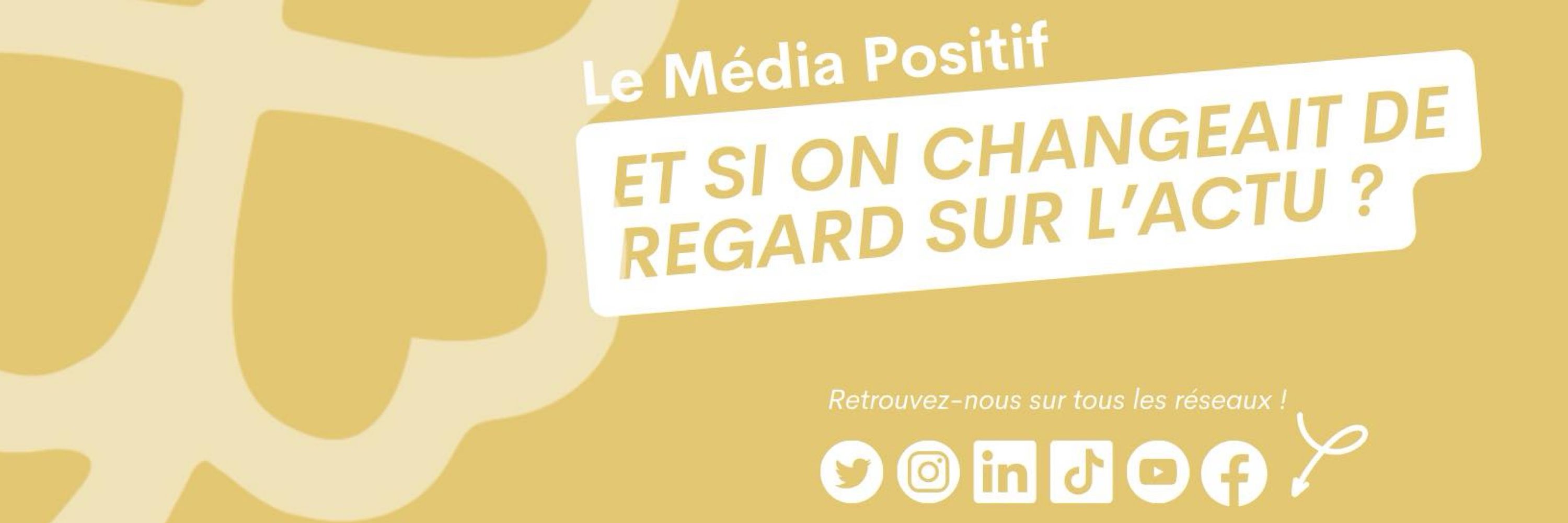 Le Média Positif 🍀