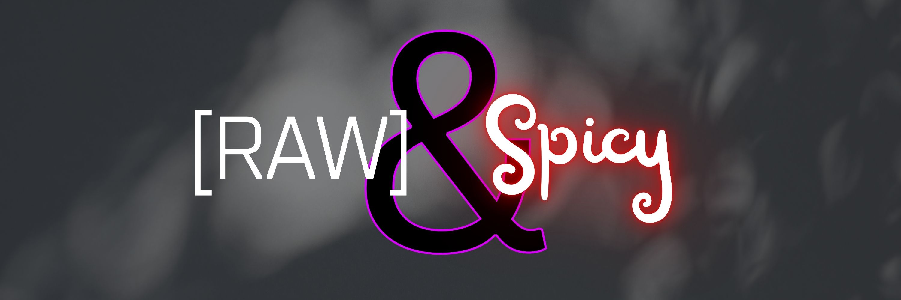 Raw & Spicy