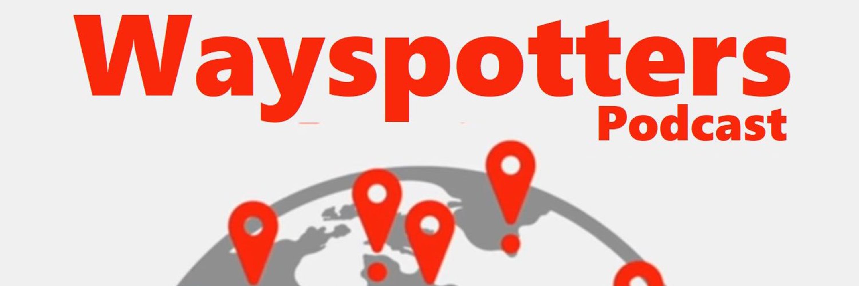 Wayspotters Podcast