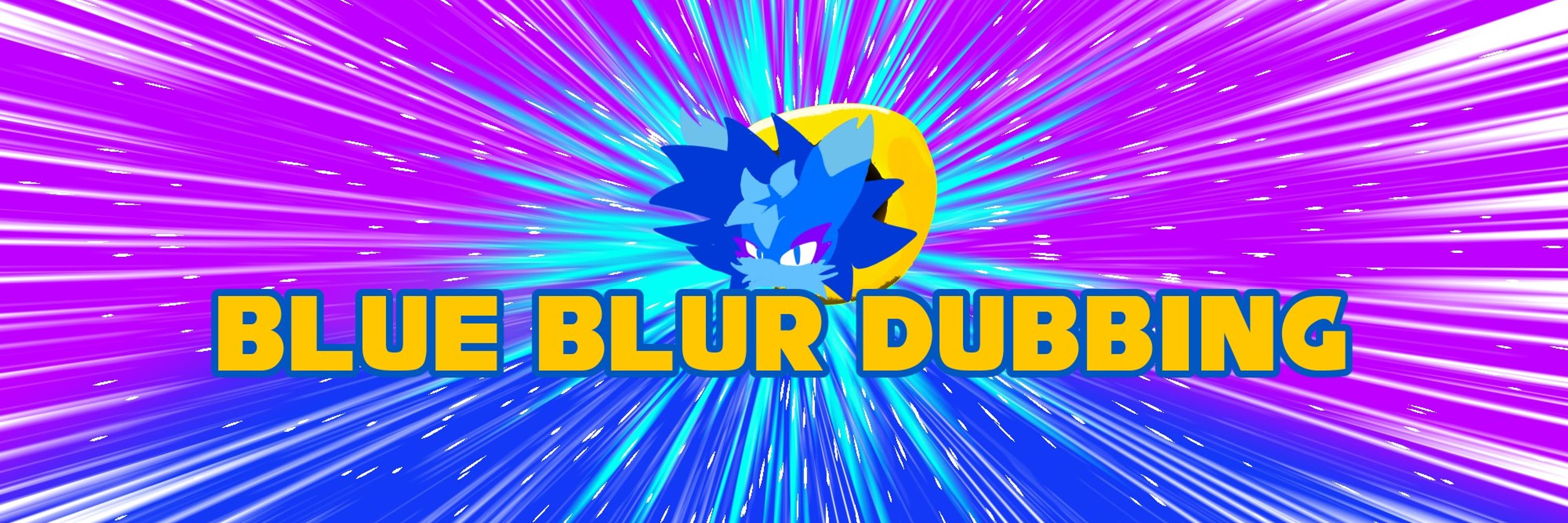 Blue Blur Dubbing
