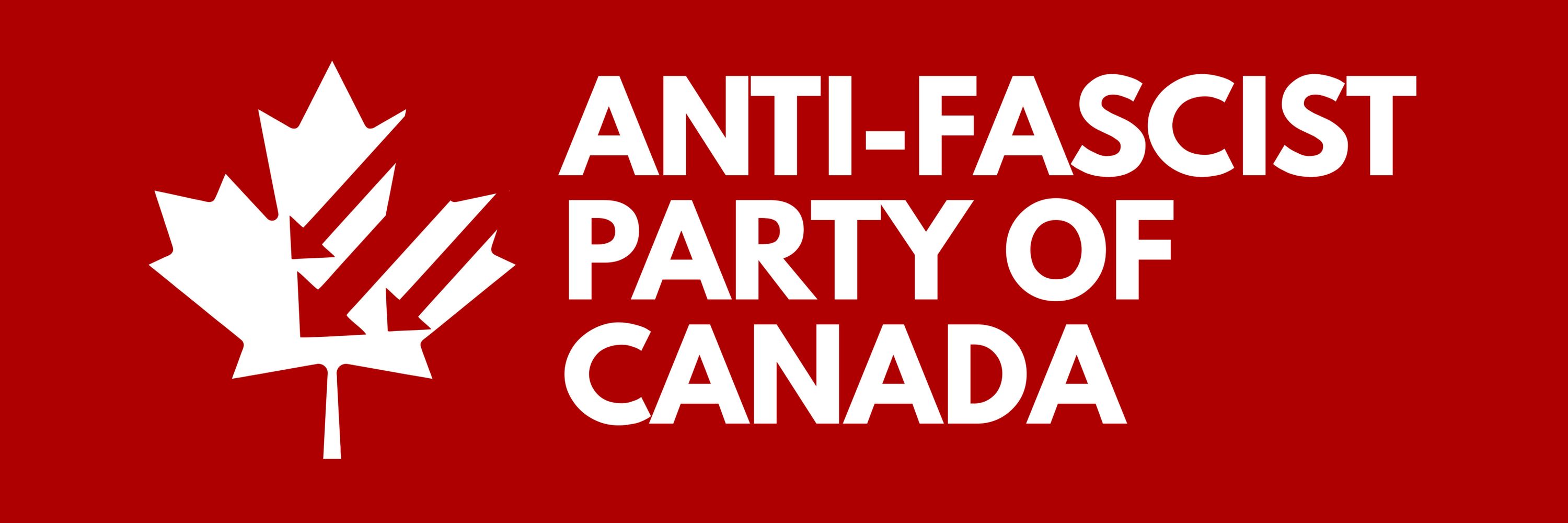 Anti-fascist Party of Canada 🇨🇦