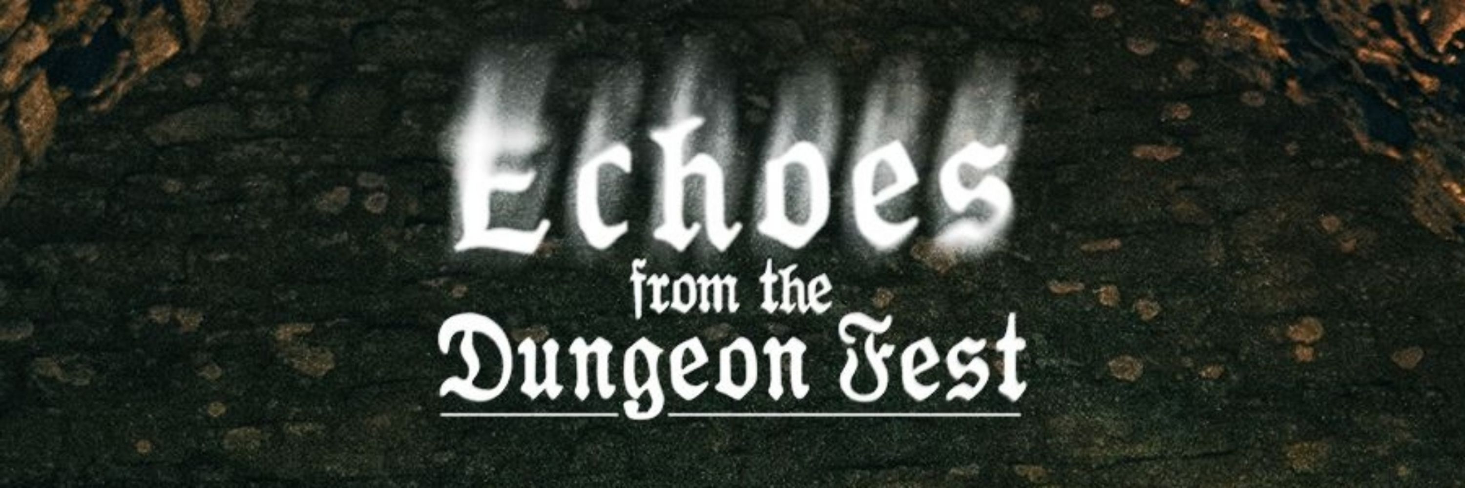Echoes from the Dungeon Fest