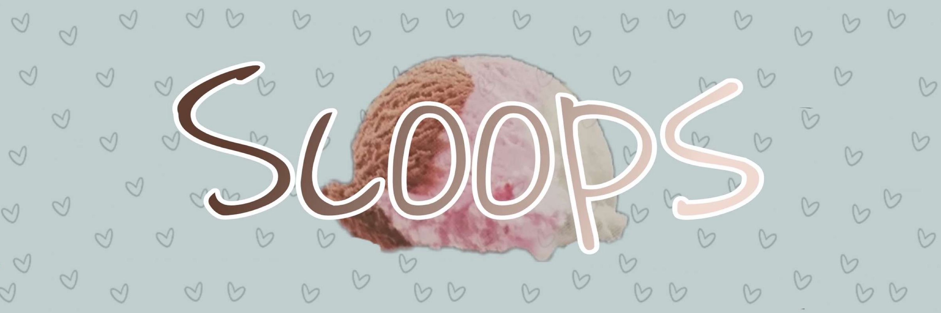 Scoops