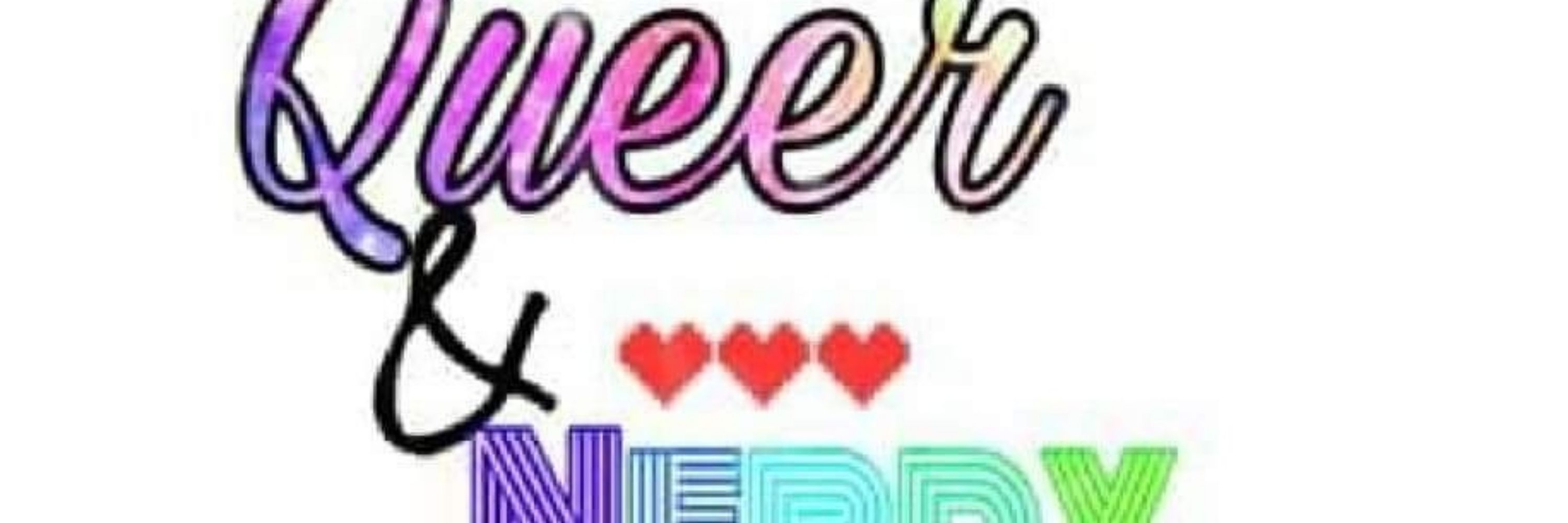 Queer & Nerdy