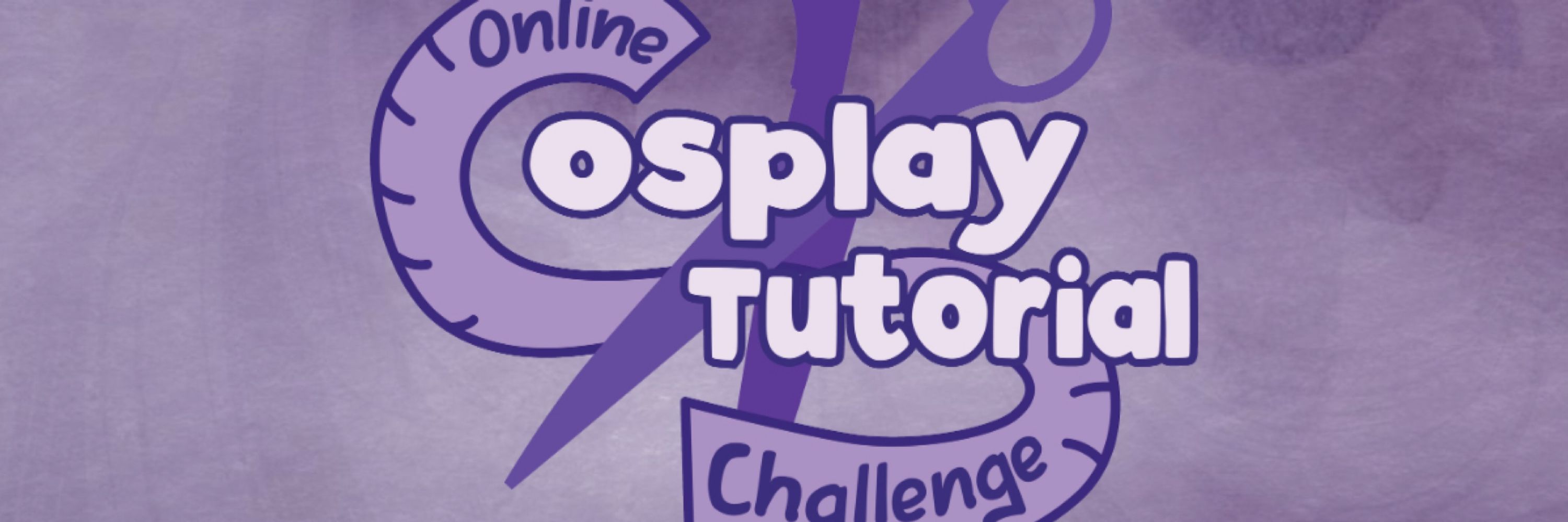 Cosplay Tutorial Challenge
