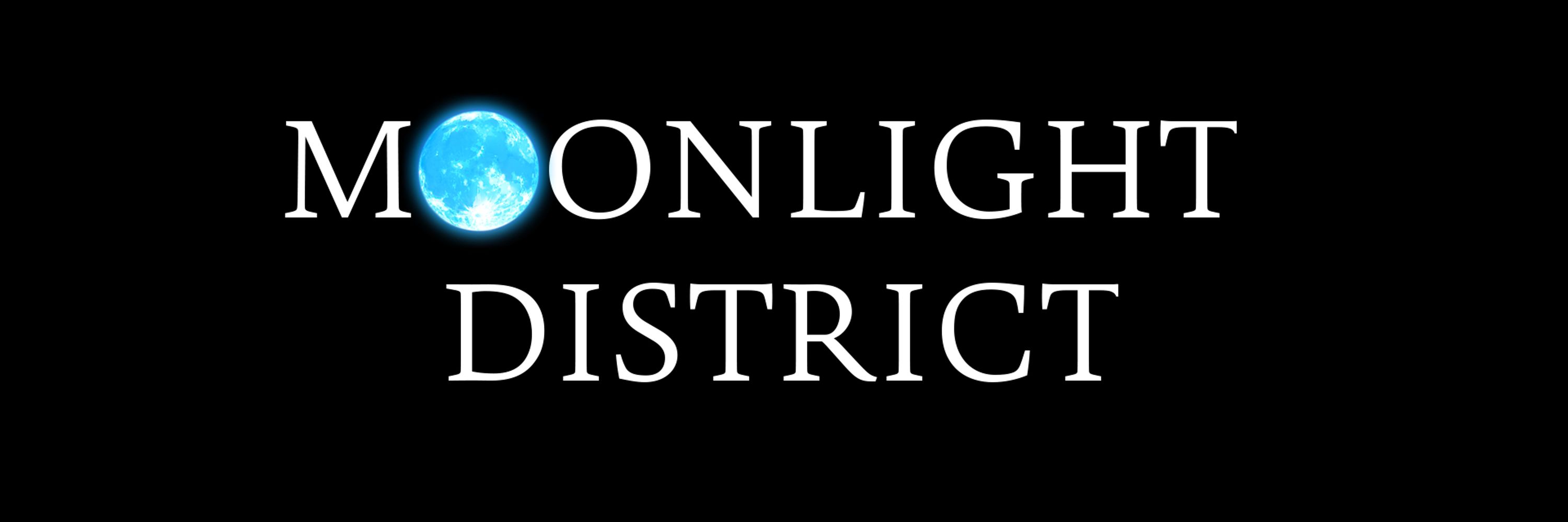 Moonlight District