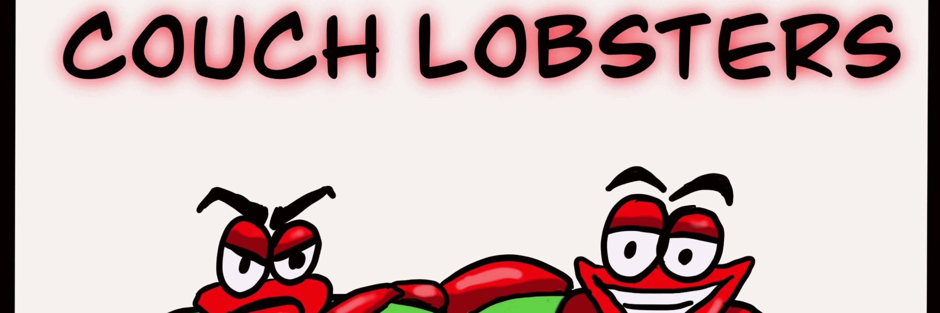 Couch Lobsters