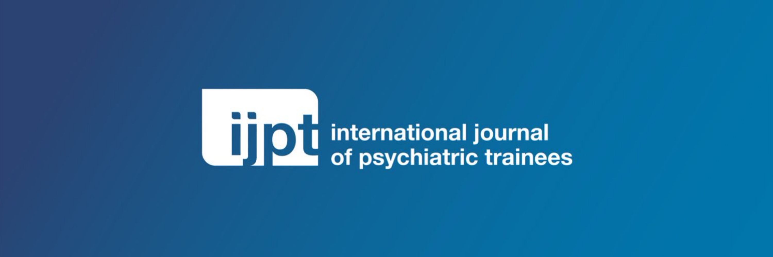 International Journal of Psychiatric Trainees
