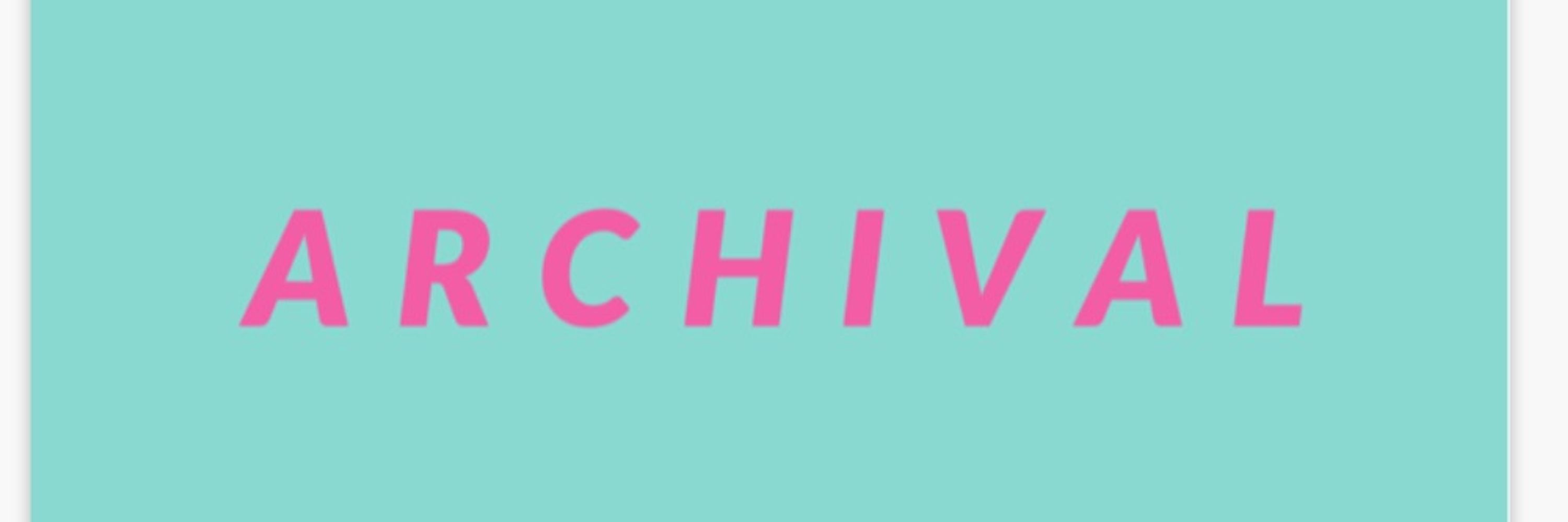 a r c h i v a l