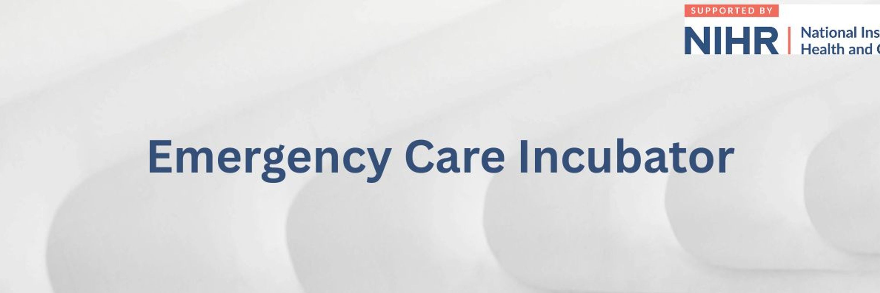 Emergency Care Incubator