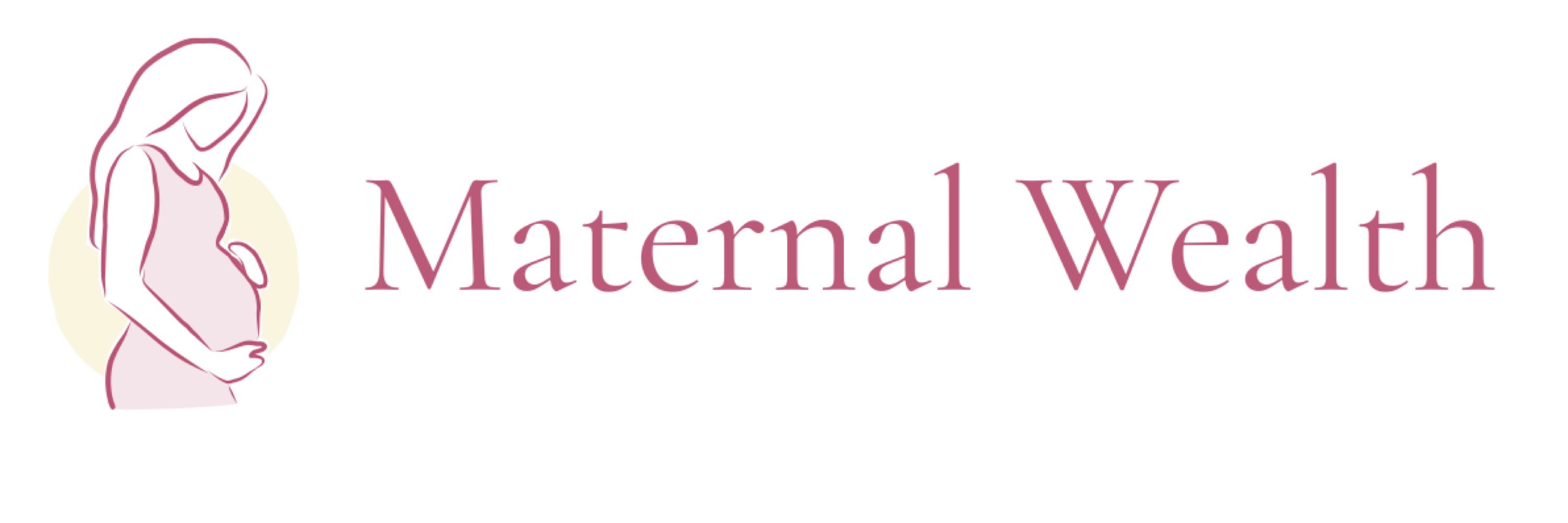Maternal Wealth: Own Your Birth