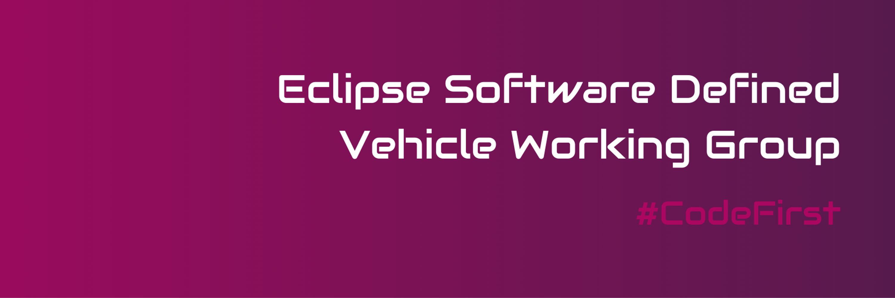 Eclipse Software Defined Vehicle