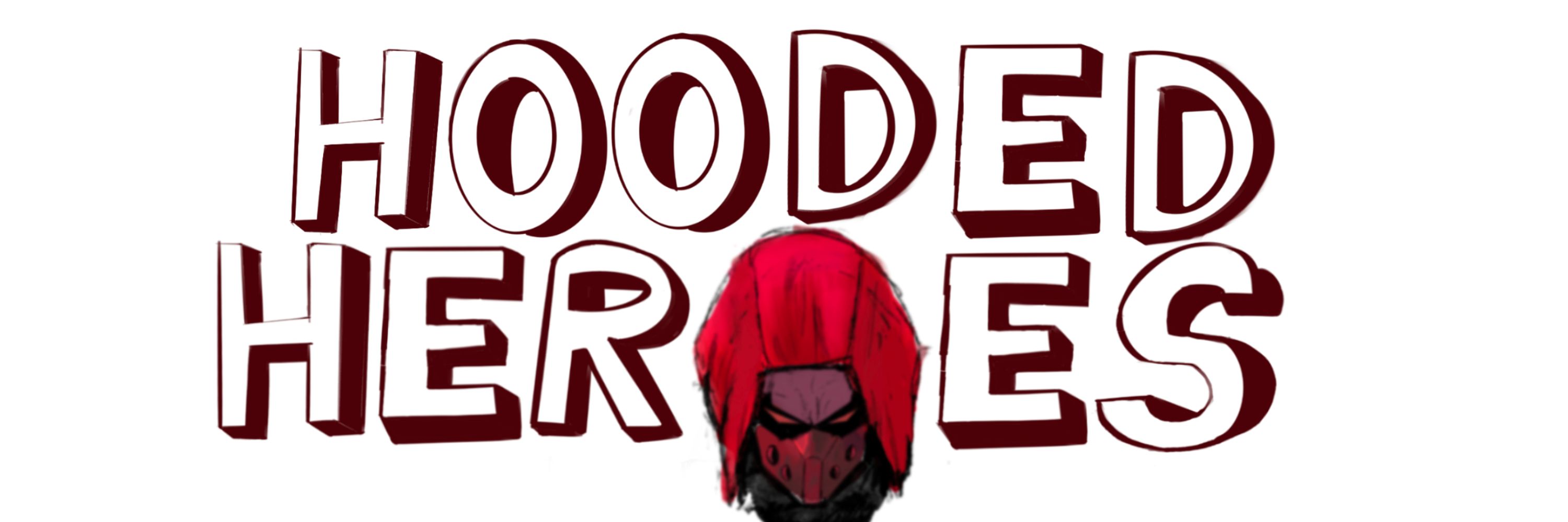 Hooded Heroes C&G