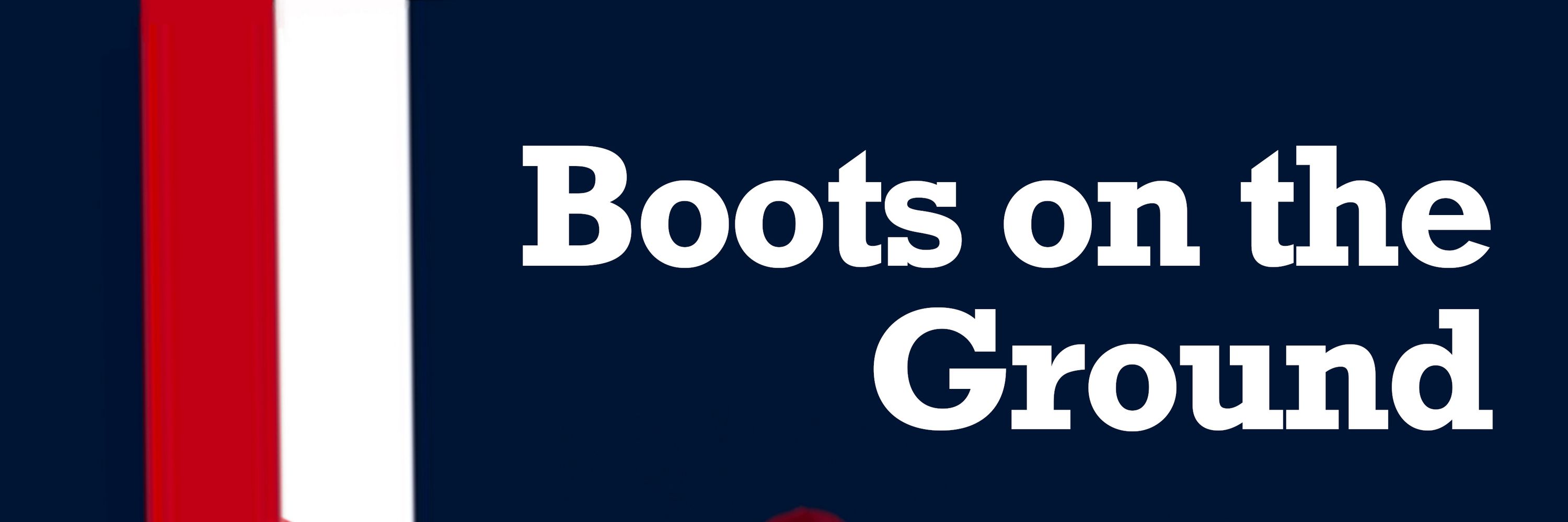Boots on the Ground