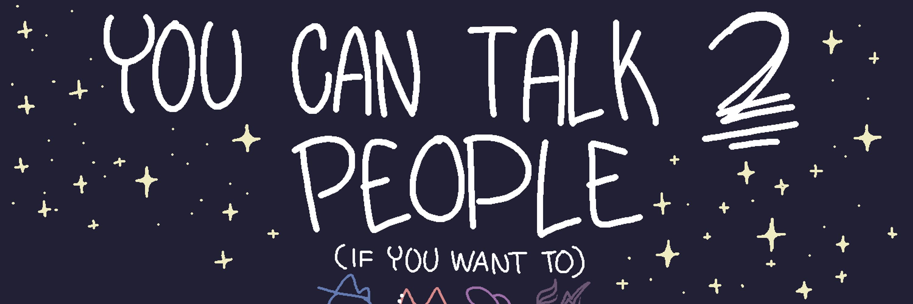 You Can Talk 2 People 