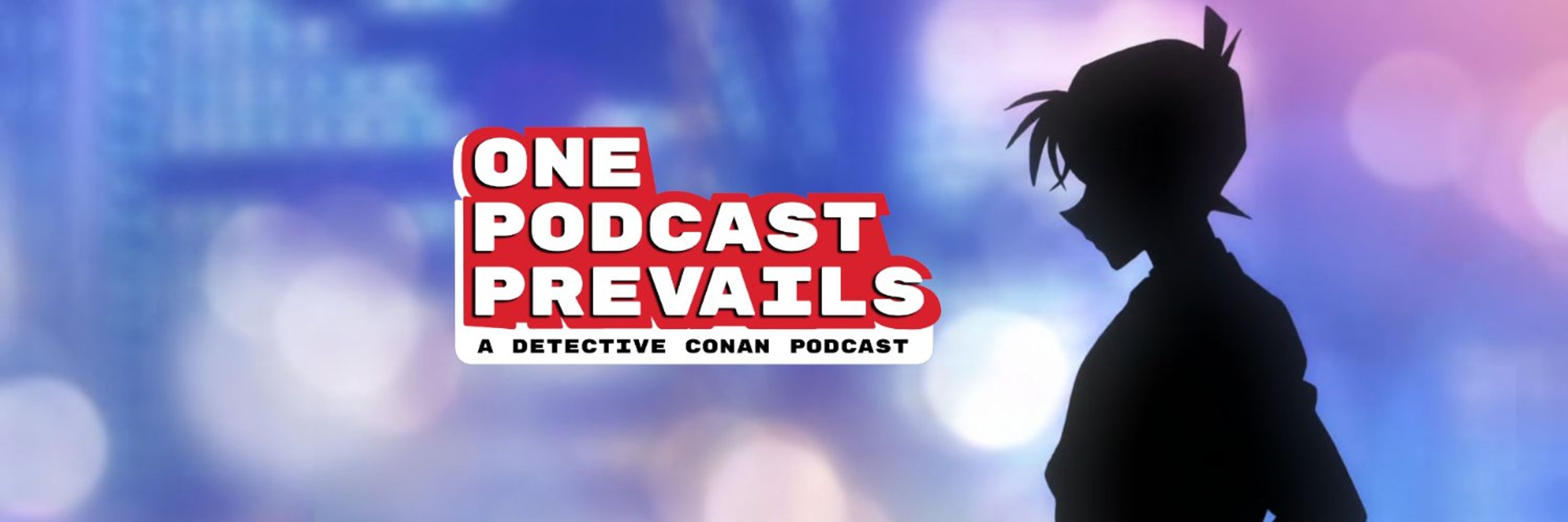 One Podcast Prevails - A Detective Conan Podcast