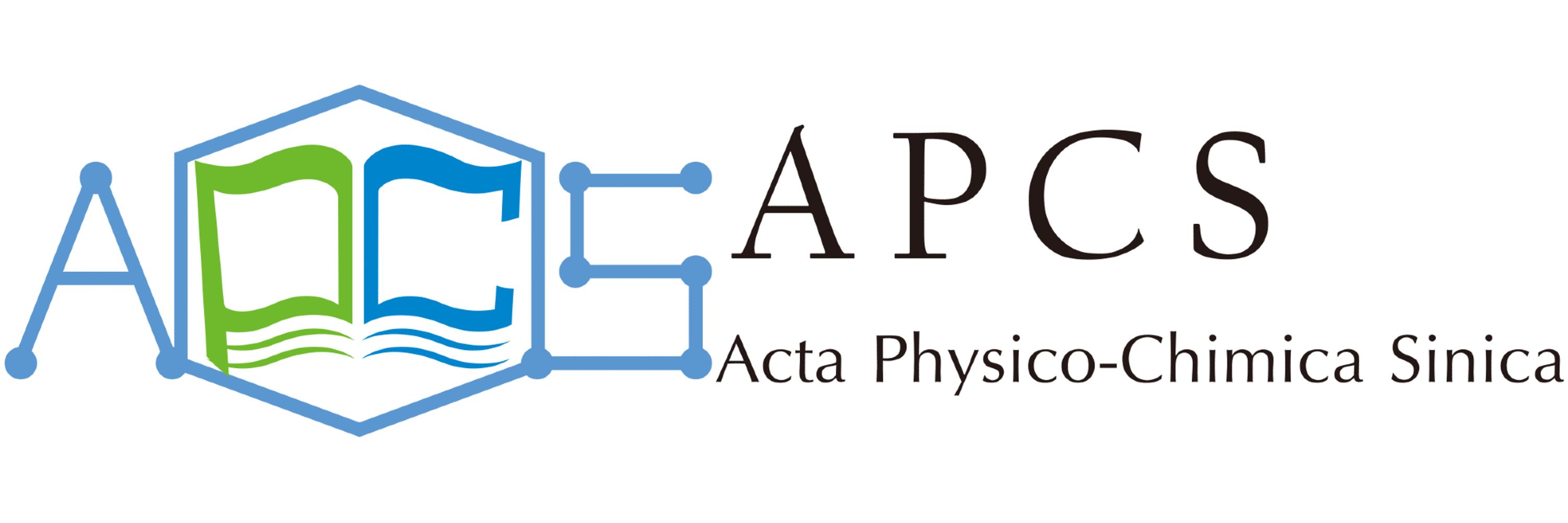 Acta Physico-Chimica Sinica