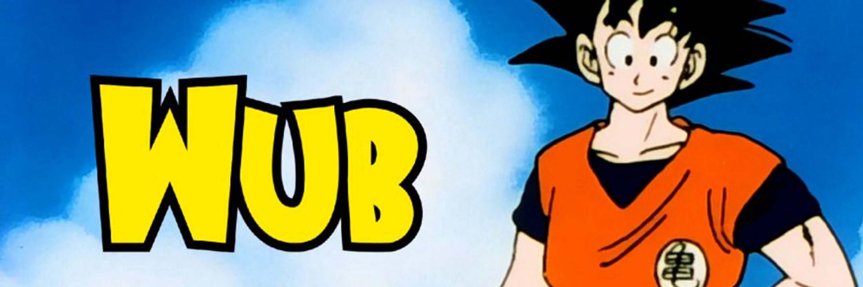 Wub | Thank You Toriyama