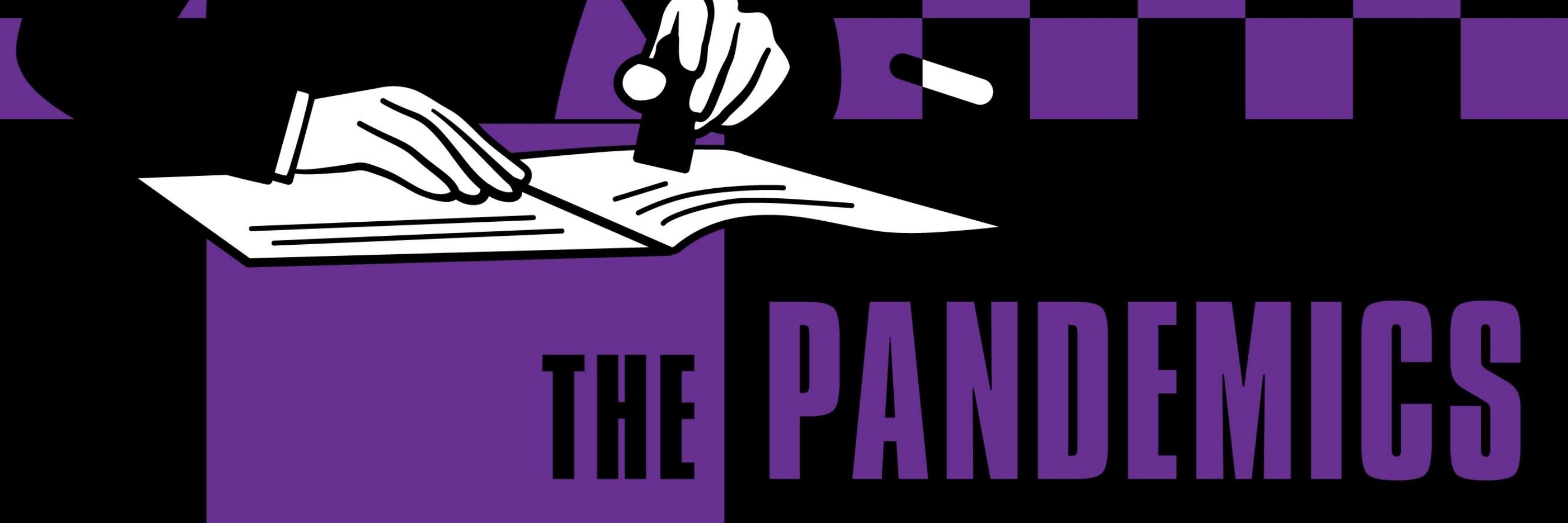 The Pandemics