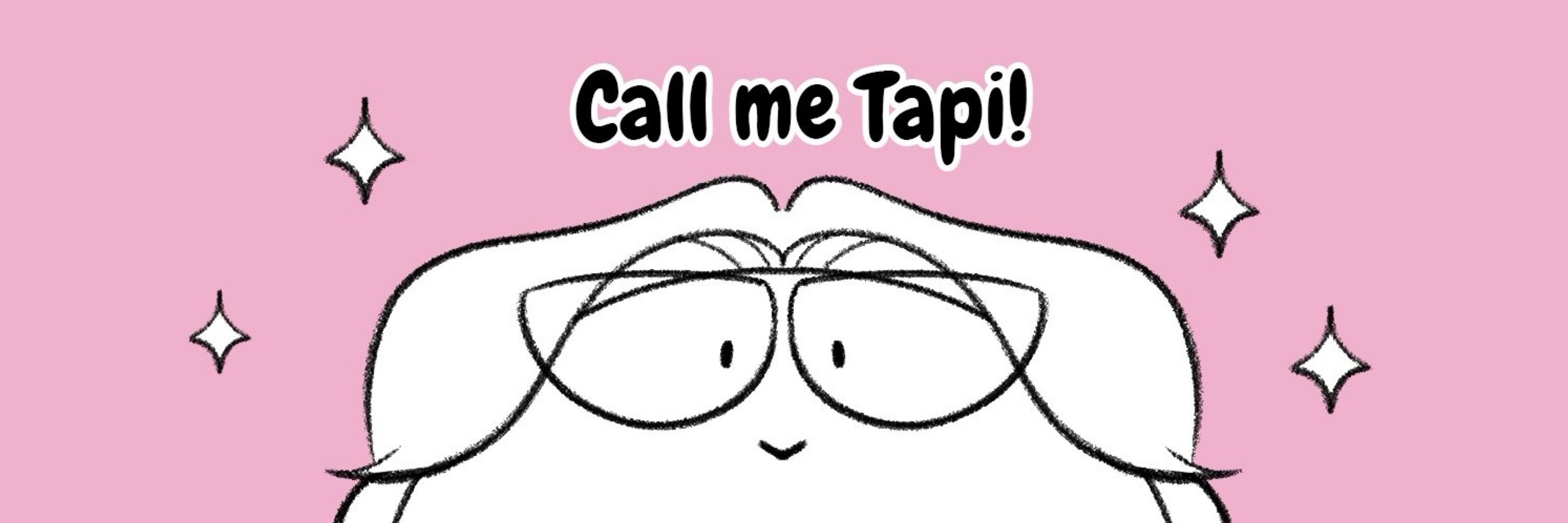 Call me Tapi!