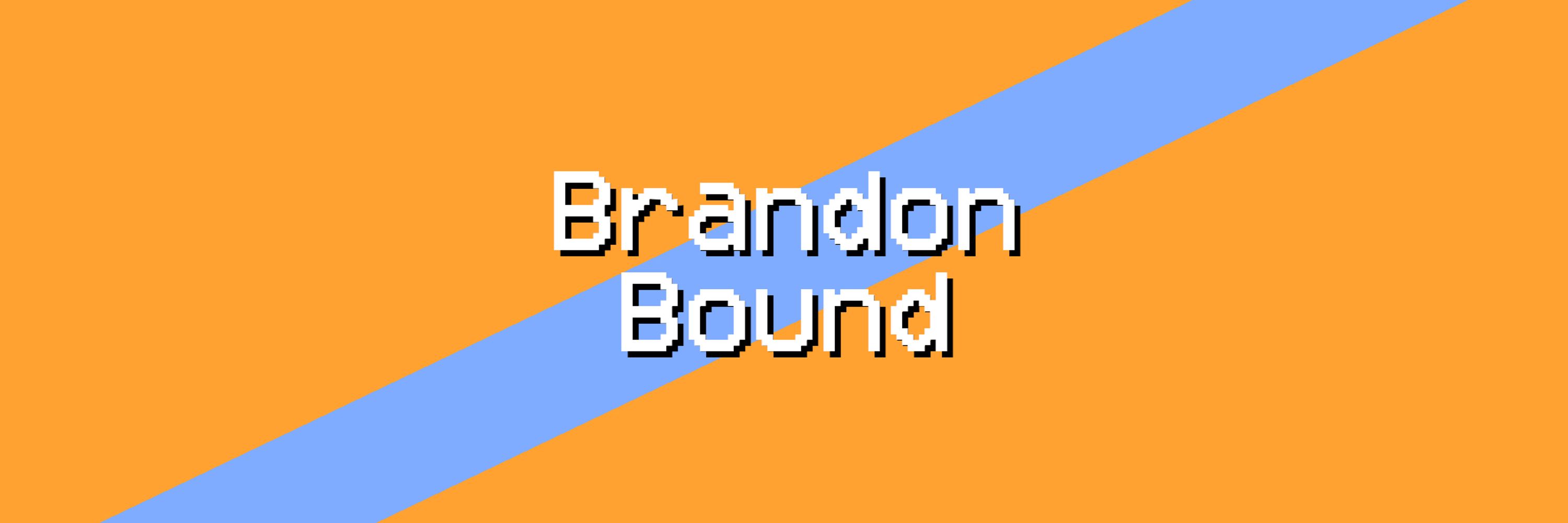 BrandonBound