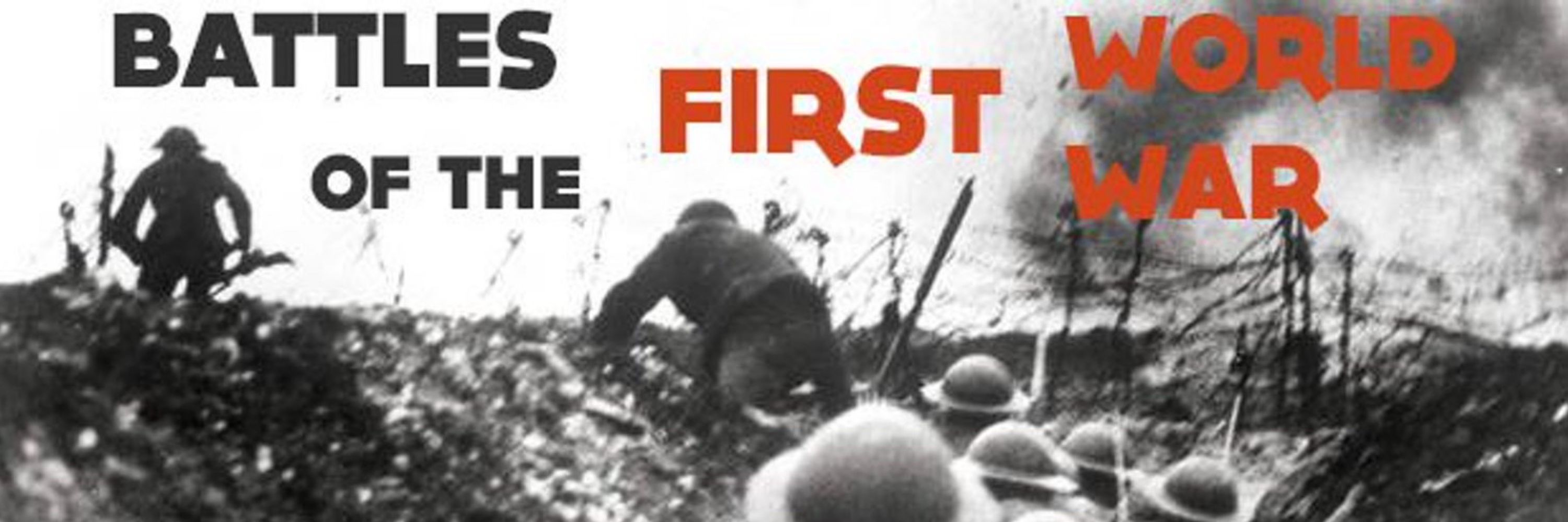 Battles of the First World War Podcast 