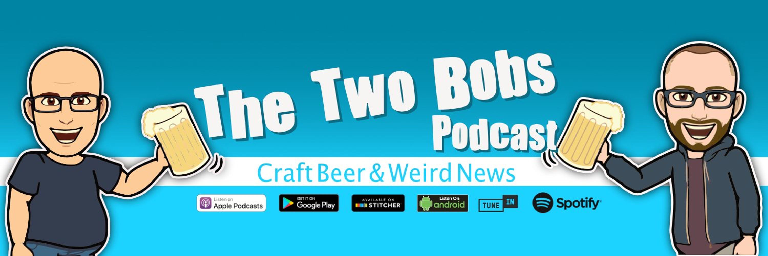 The Two Bobs Podcast