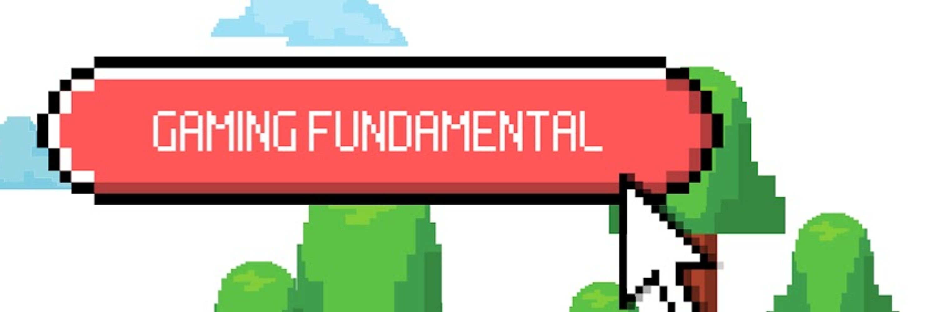 Gaming Fundamental