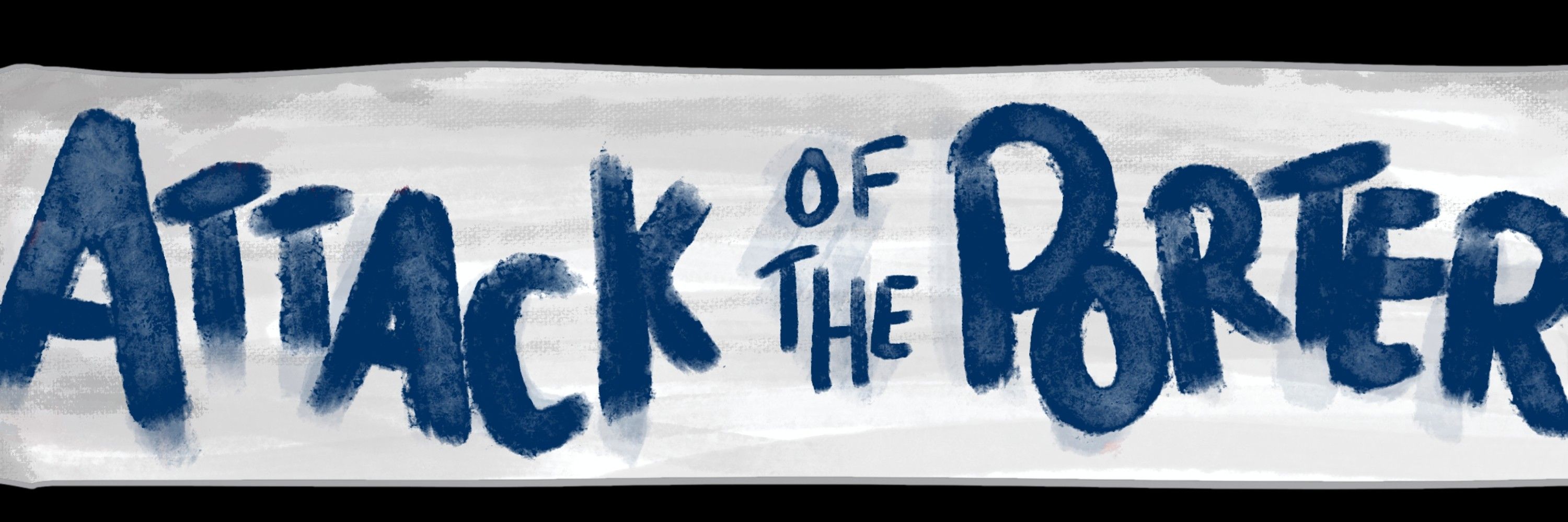 Attack of the Porter