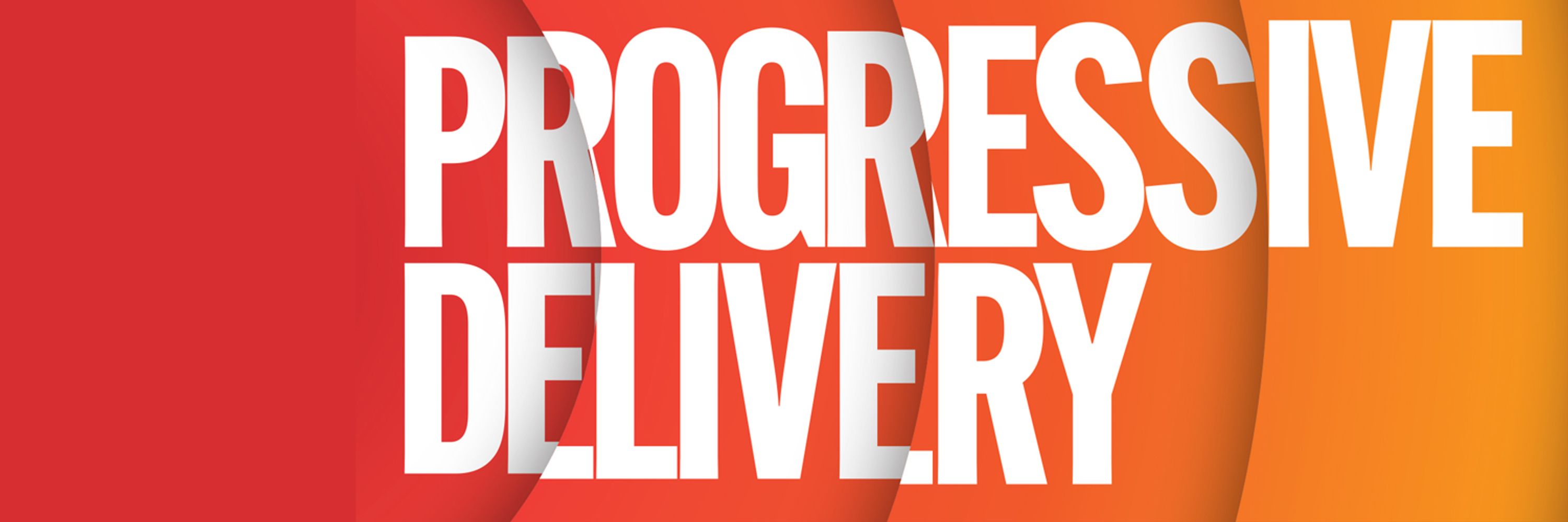 Progressive Delivery