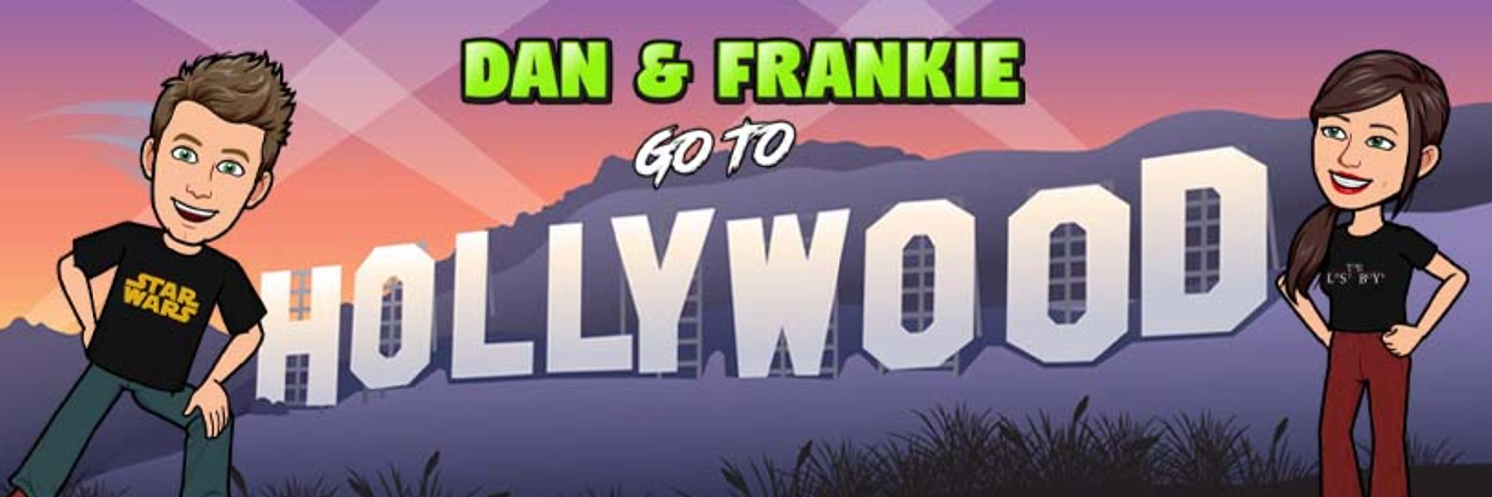 Dan and Frankie Go To Hollywood