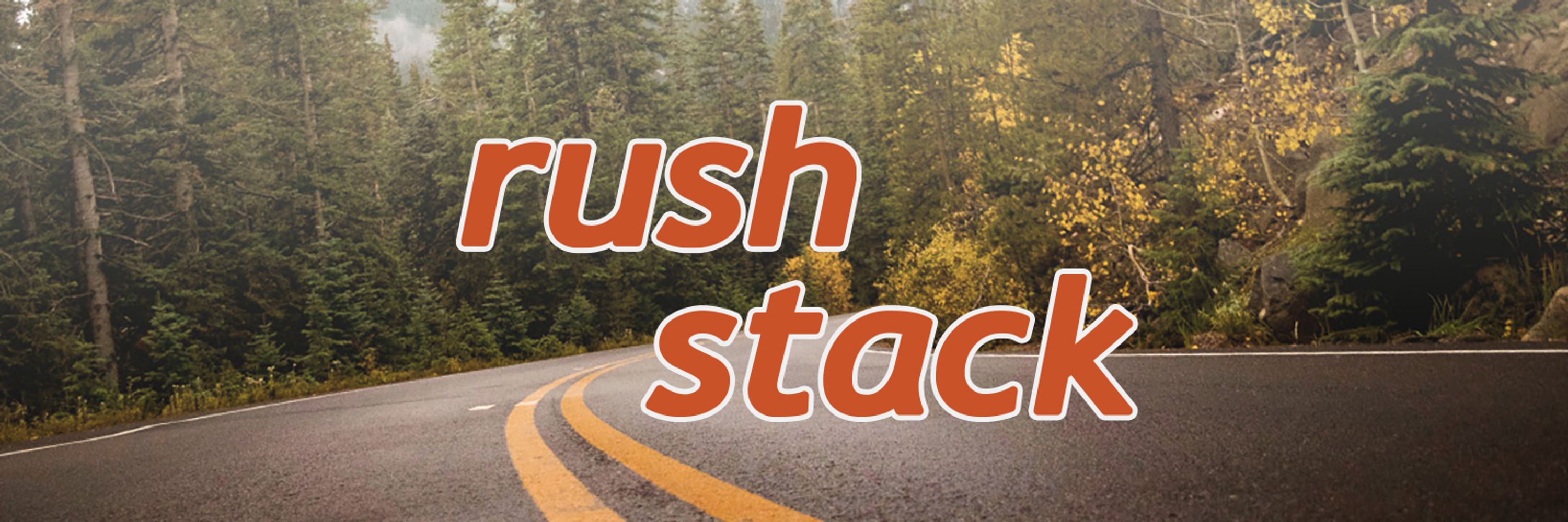 Rush Stack
