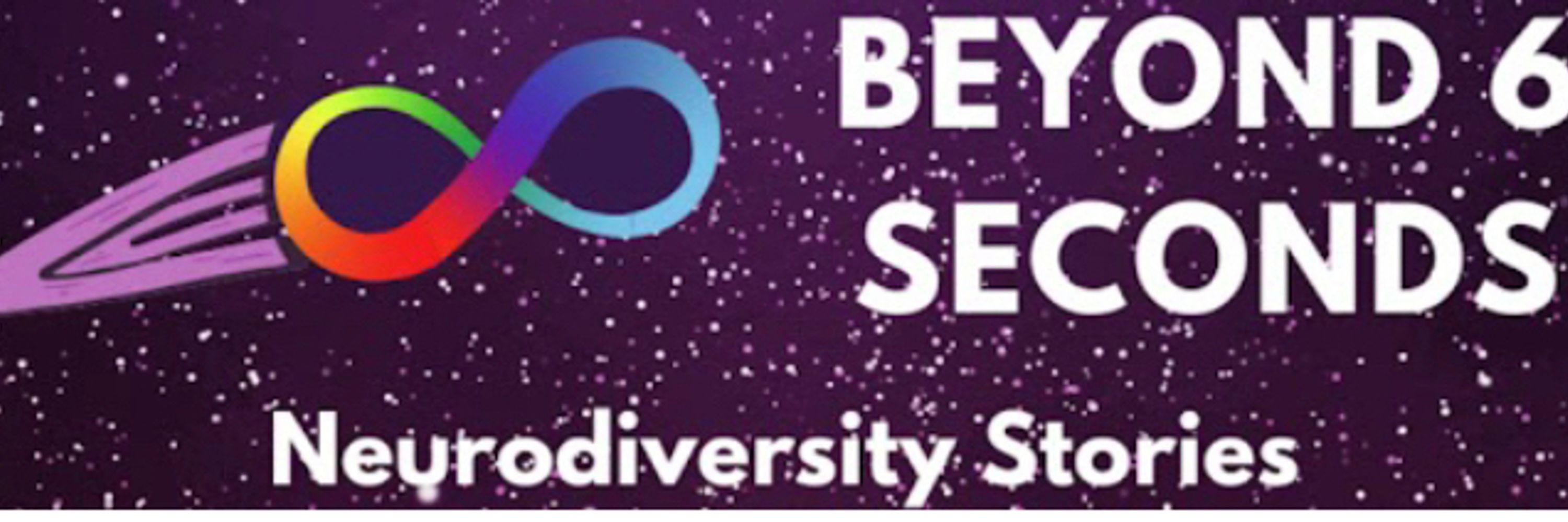 Beyond 6 Seconds: Neurodiversity Stories