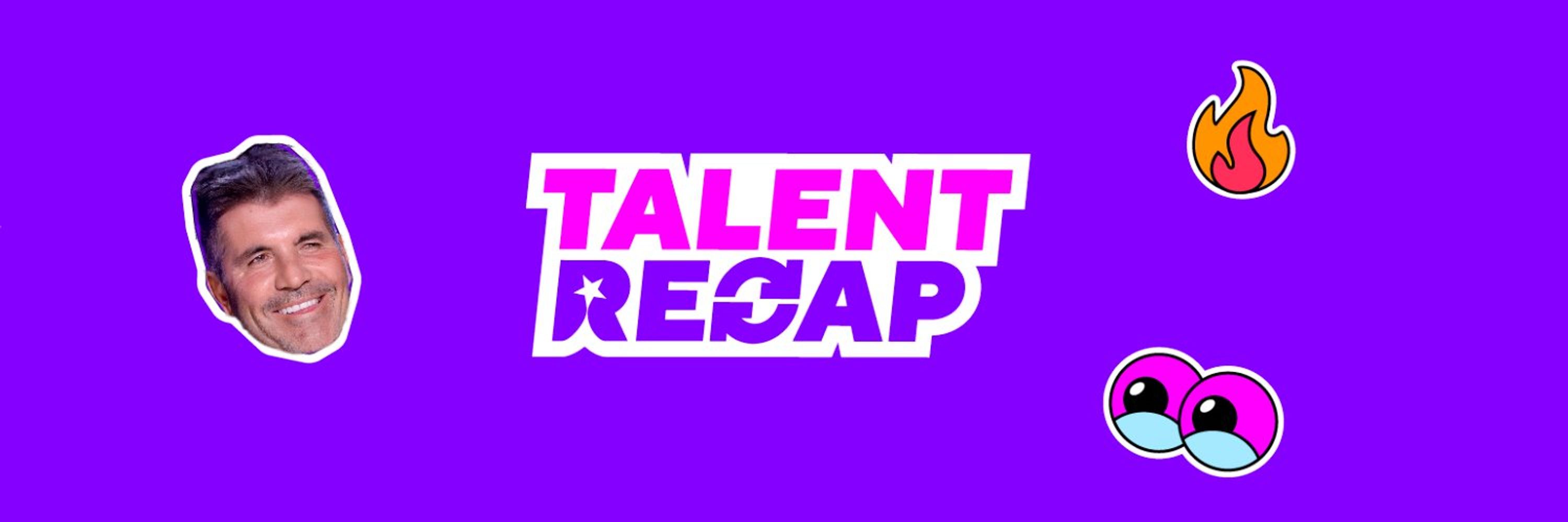 Talent Recap