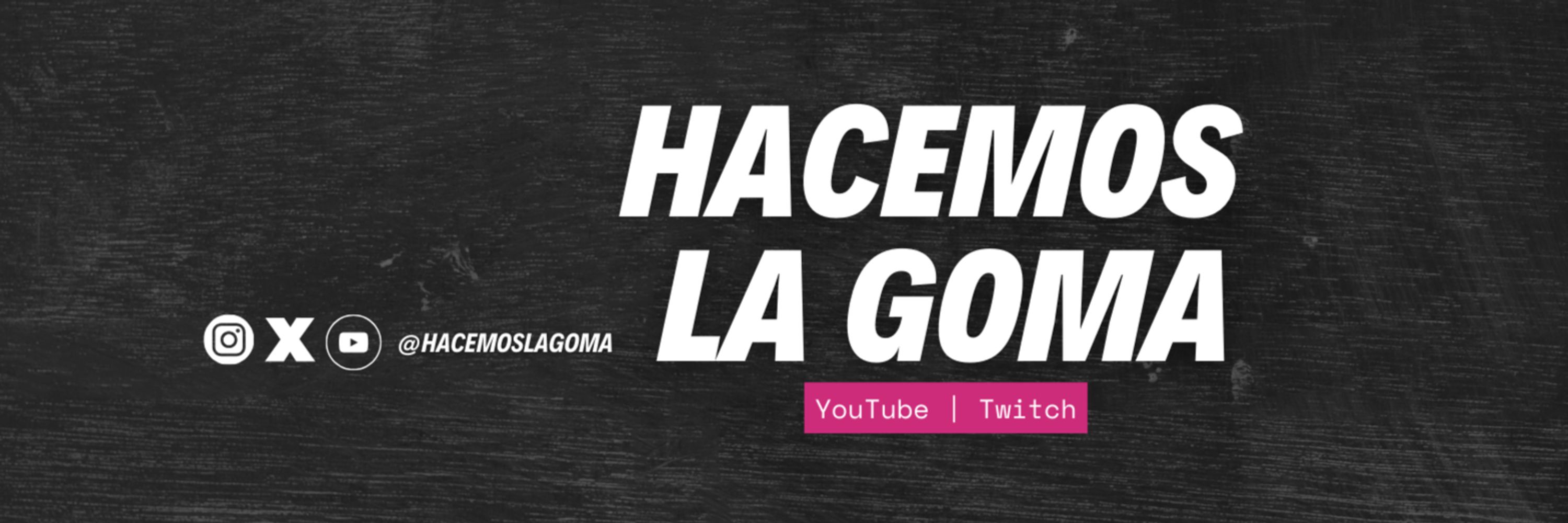 Hacemos La Goma