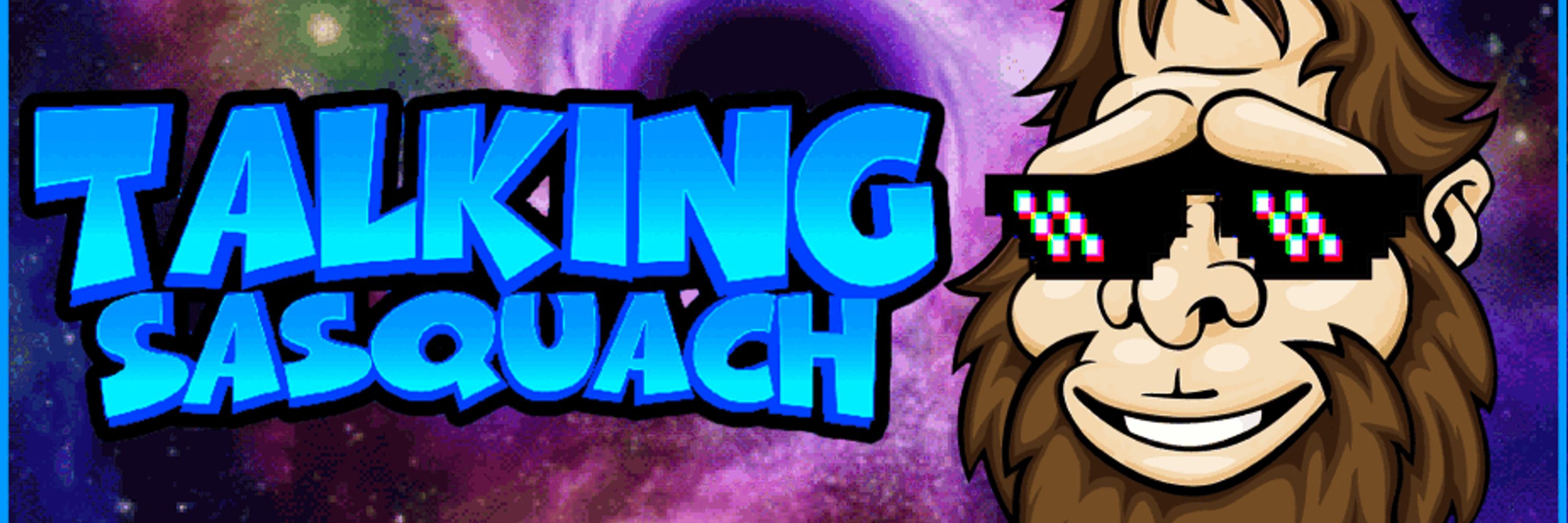 Talking Sasquach