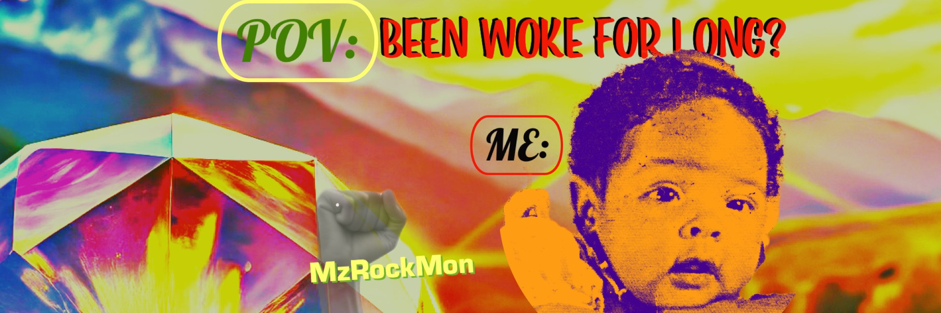 MzRockMon-MzWokeLikeAMF