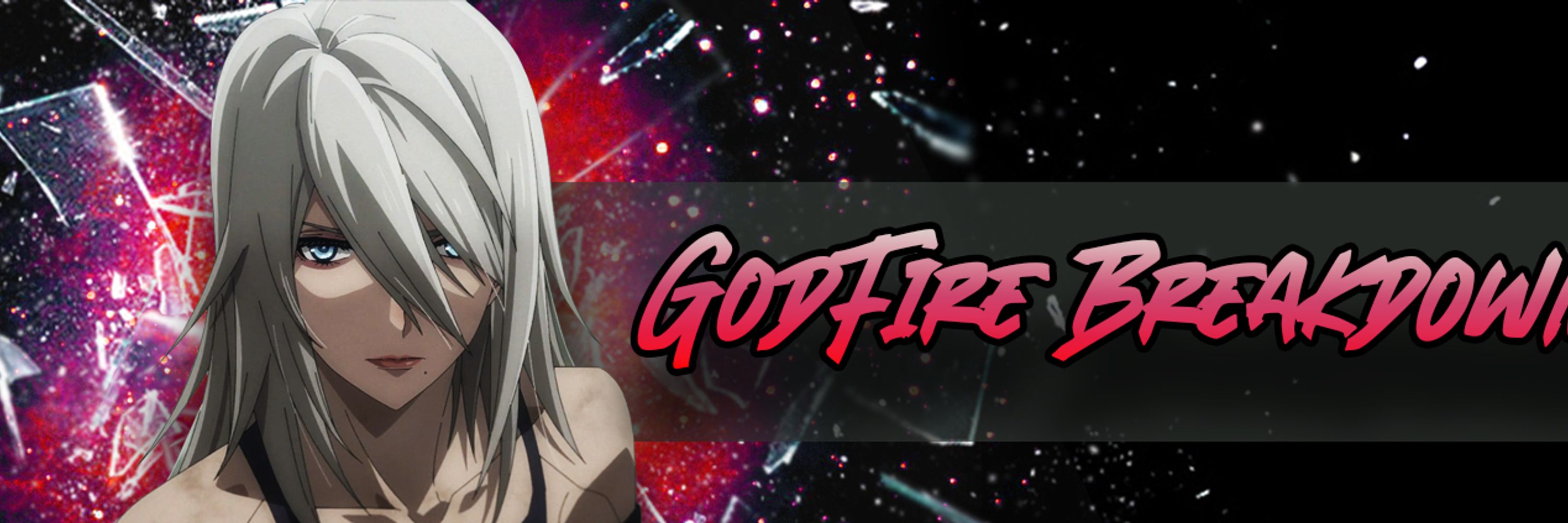 GodFire Breakdowns