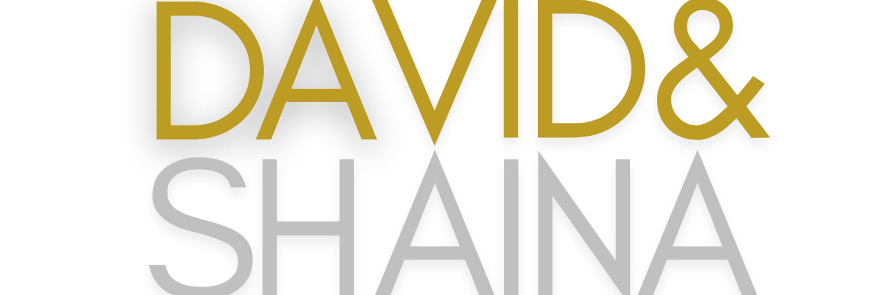 David & Shaina
