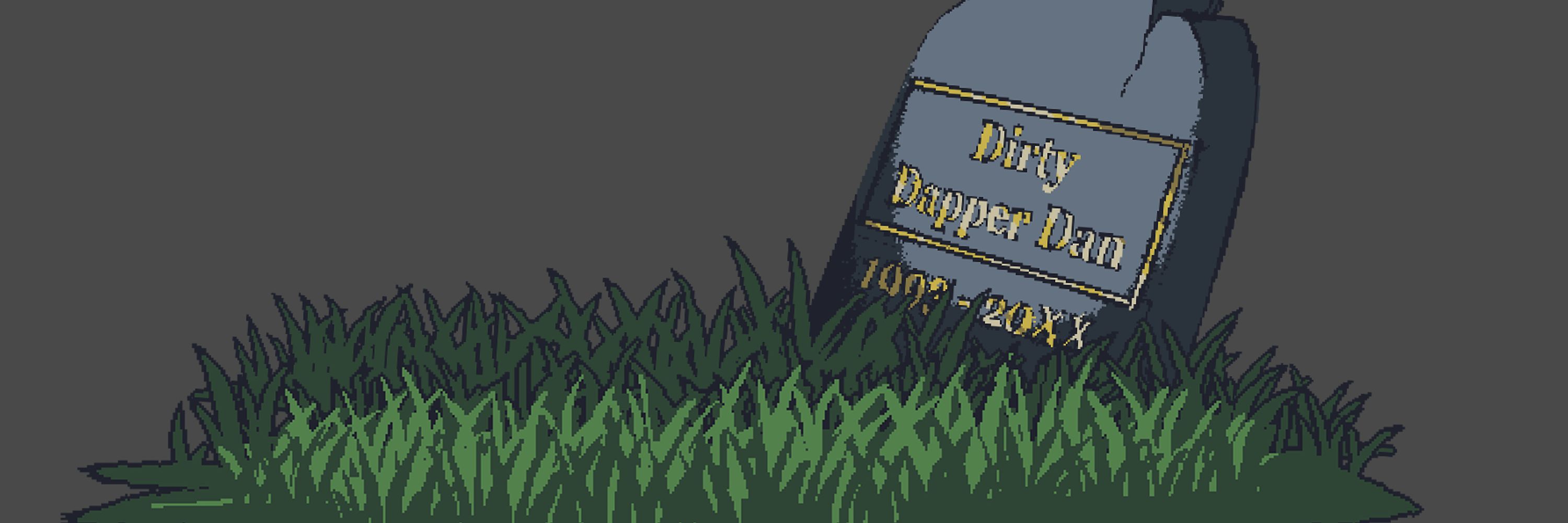 Dirty Dapper Dan