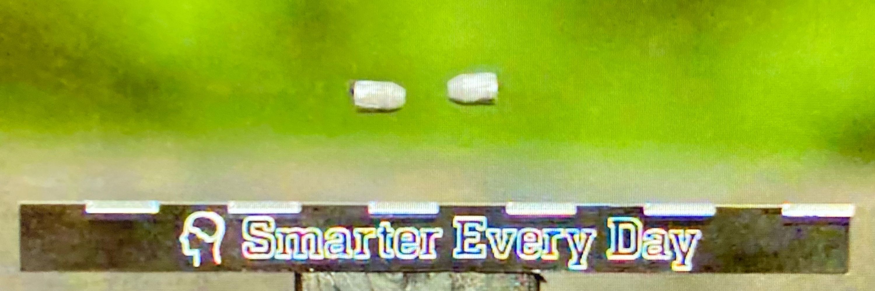 Smarter Every Day
